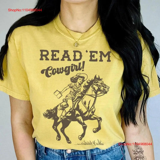 Read 'Em Cowgirl T Shirt Bookish Western Book Lover Club for Her BookTok Romance Reader Retro Country vintage Washed homme